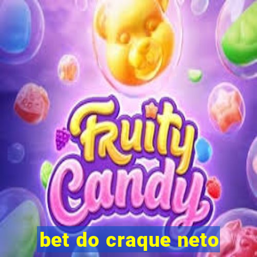 bet do craque neto